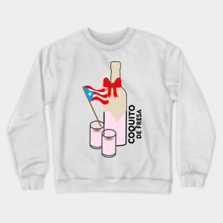 Coquito Puerto Rico Strawberry Drink Cocktail Boricua Food Crewneck Sweatshirt